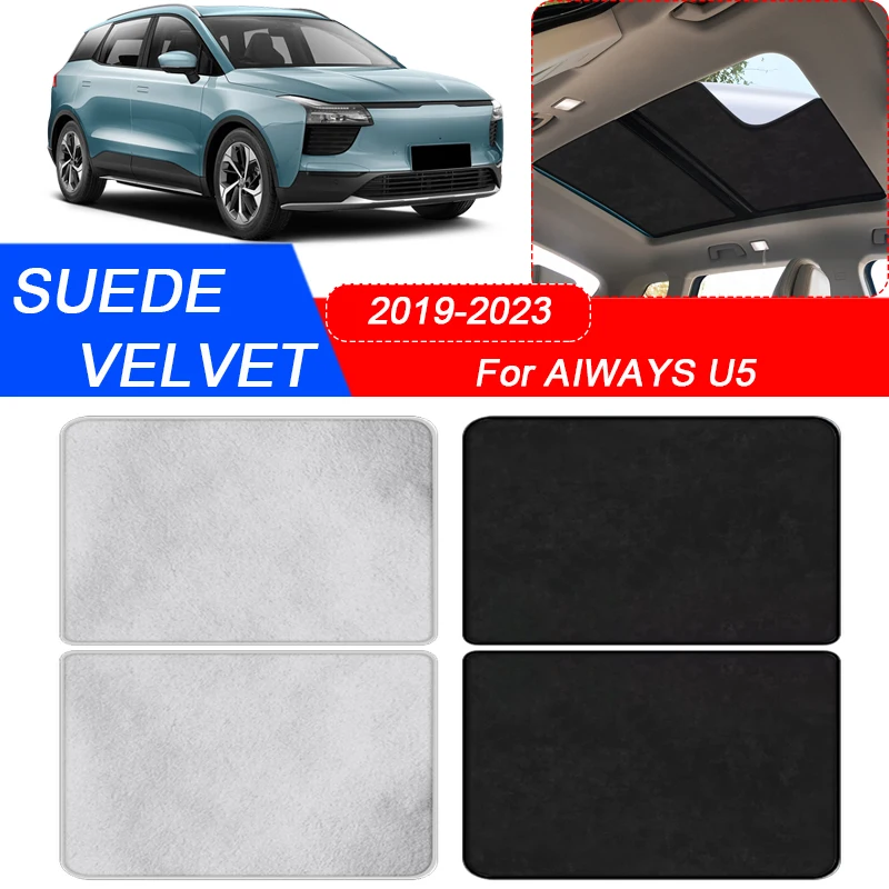 For AIWAYS U5 2019-2023 Car Suede Fabric Electrostatic Adsorption Sunroof Sunshade Heat Insulation Interior Auto Accessory