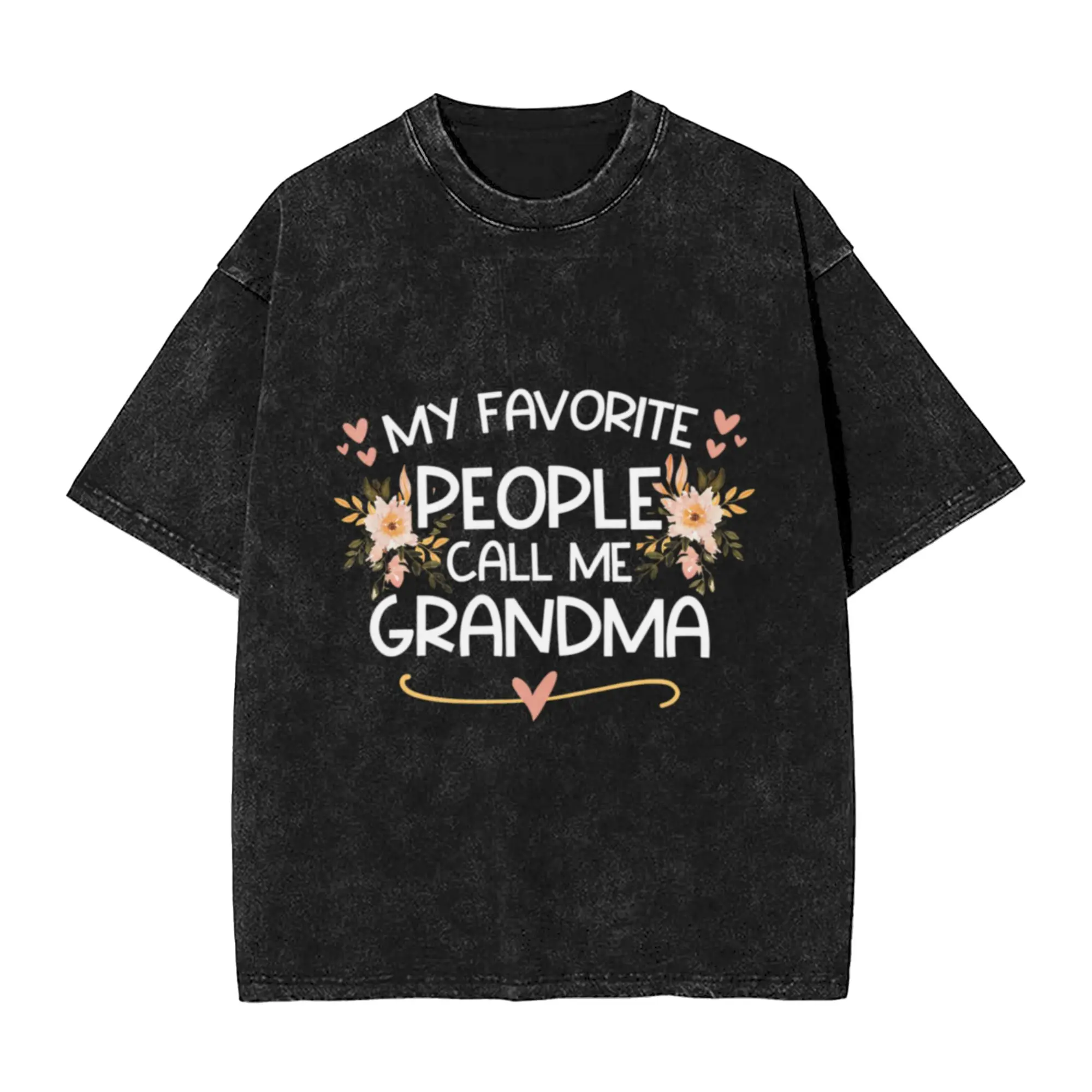 My Favorite People Call me Grandma  Unique Comfort A T-Shirt Oversized Short Sleeve Men's Women's Cotton Tees Tops