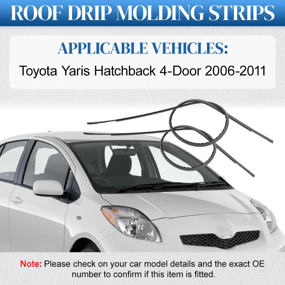 Rubber Roof Drip Strips for Toyota Yaris Hatchback 4-Door 2006-2011 Car Accessories 7555152130 75551-52130