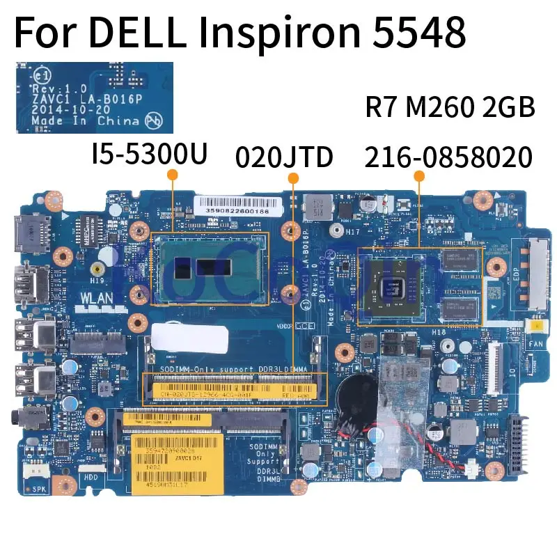 

For DELL Inspiron 5548 I5-5200U R7 M260 2GB Notebook Mainboard ZAVC1 LA-B016P 020JTD SR23Y 216-0858020 DDR3 Laptop Motherboard