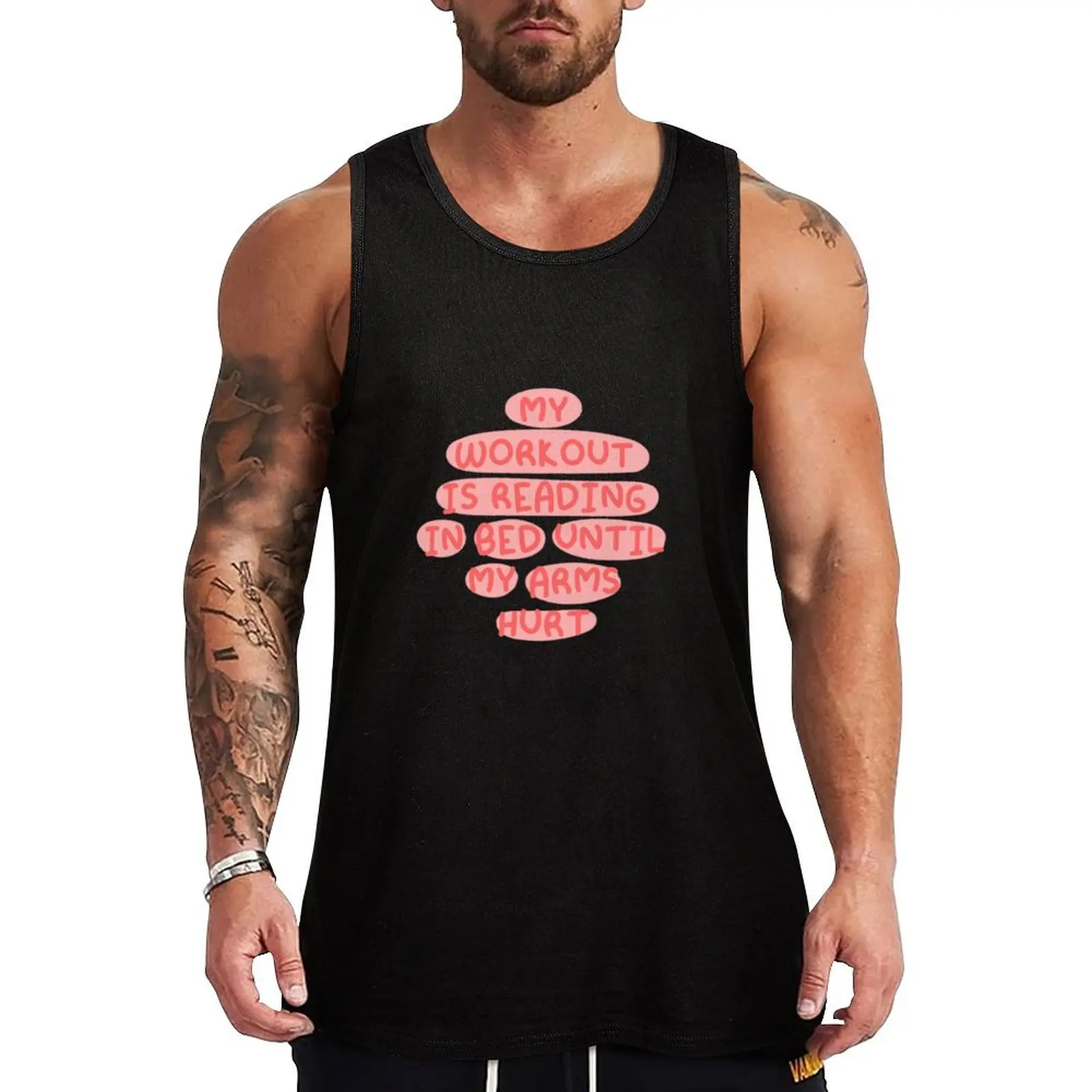 

My workout is reading in bed until my arms hurt funny book lovers Tank Top basketball Man sleeveless shirt Sportswear for men