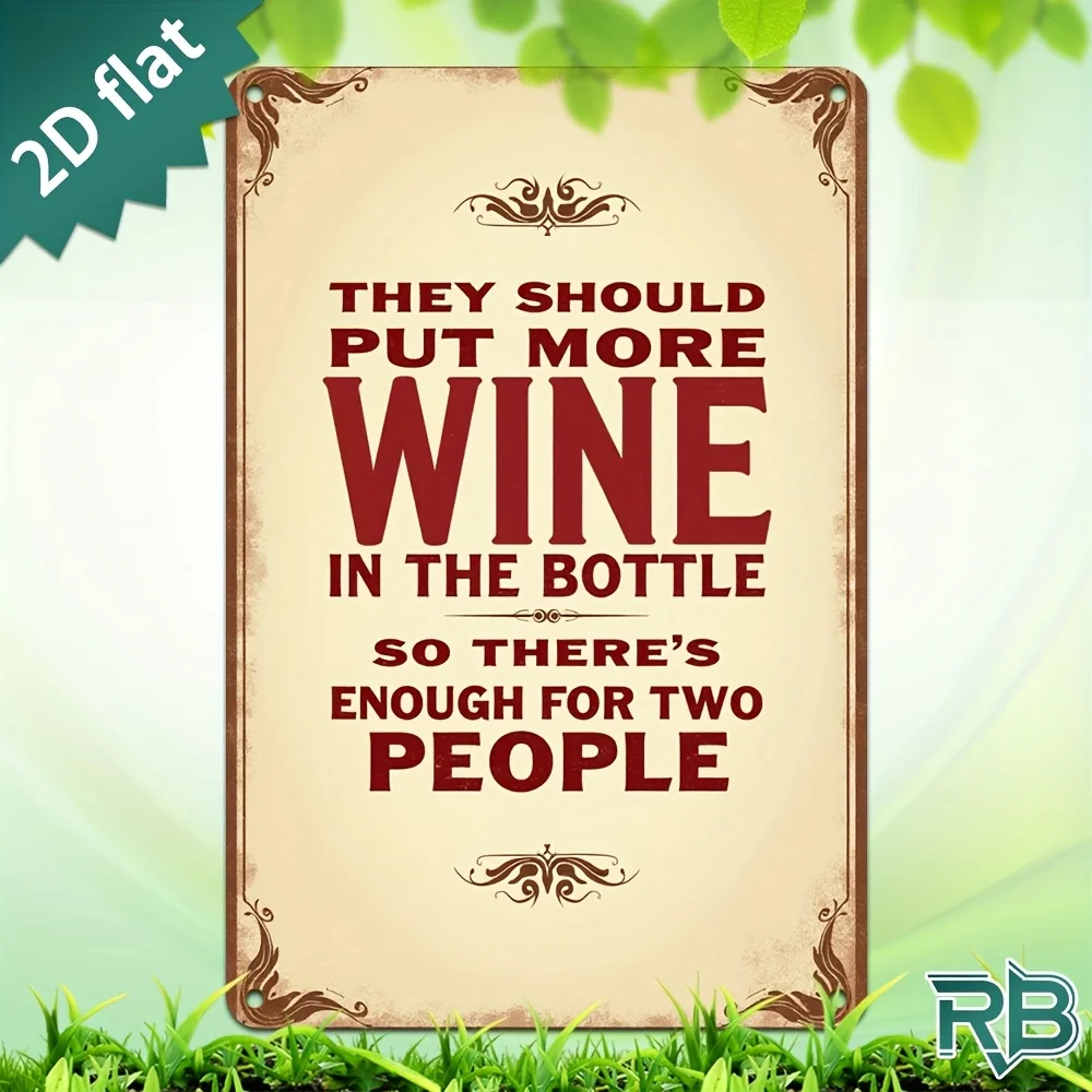 New Trendy HD Metal Wall Art - Vintage Rustic 2D Flat Design Featuring a Funny and Inspirational Wine Quote 