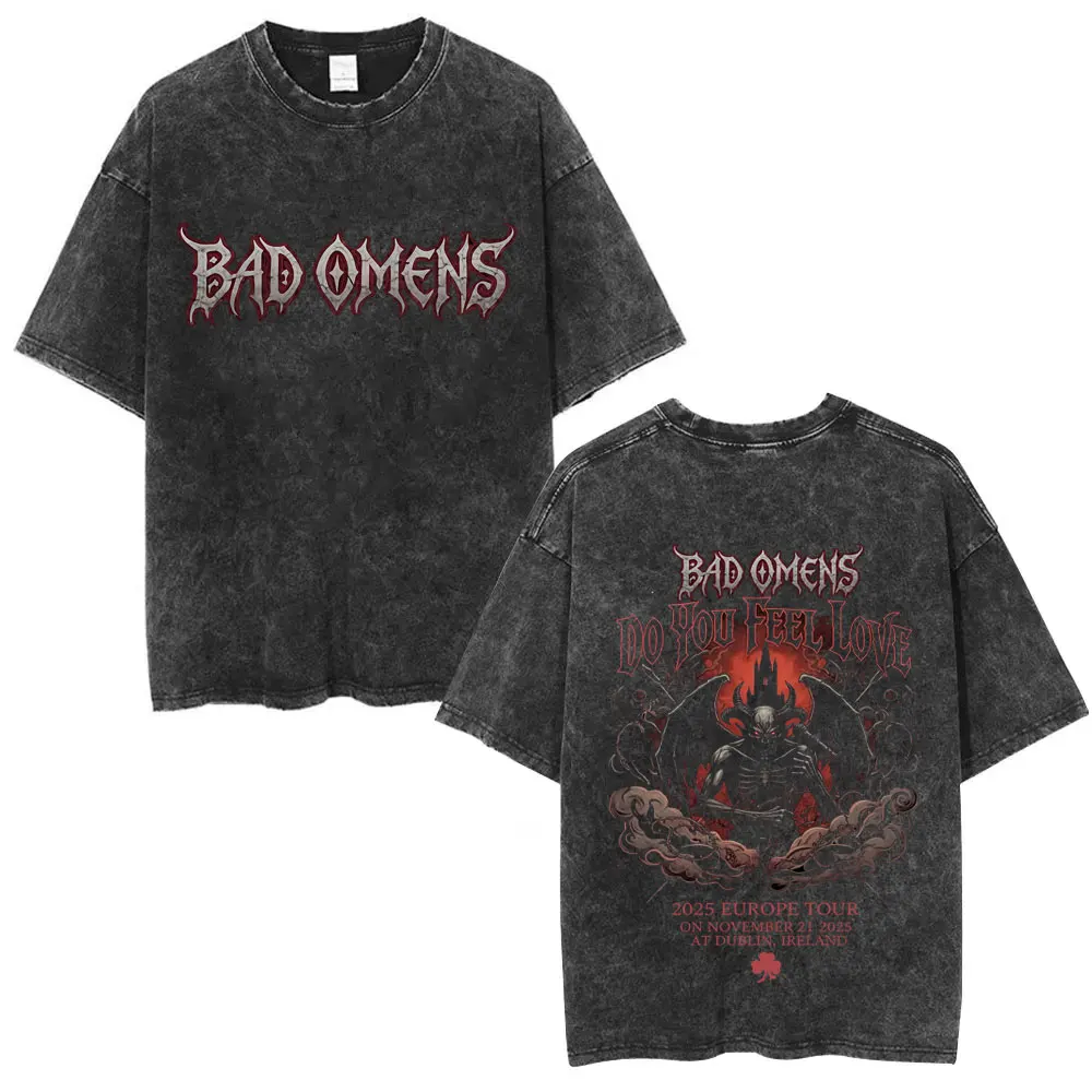 Camisetas con gráficos de la gira europea para hombre y mujer, camiseta informal de gran tamaño con banda de Rock Vintage lavada, Bad Omens Do You Feel Love 2025