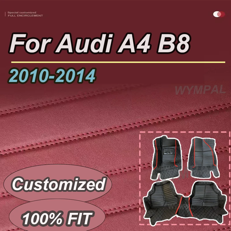 

LUXURY Custom Automotive Car Floor Mats For Audi A4 B8 2010 2011 2012 2013 2014 Auto Luxury Leather