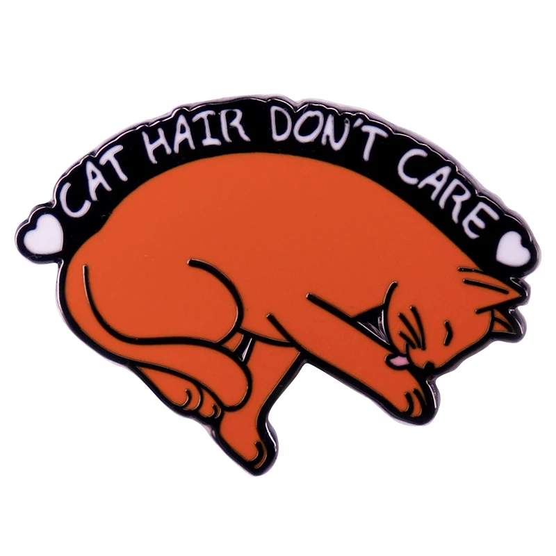 A2910 Cat Hair Don’t Care Lapel Pins for Backpack Enamel Pin Women's Brooches on Clothes Badges Decorations