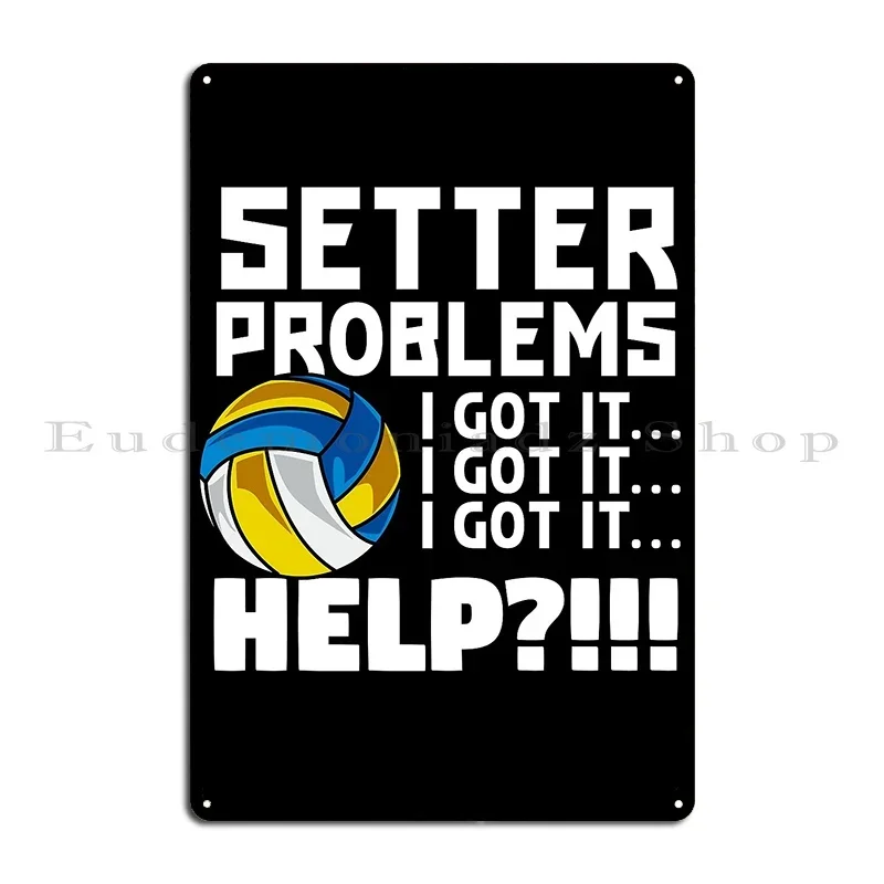 Setter Volleyball Volleyball Team Volleyball Coach Metal Plaque Poster Cinema Club Pub Custom Classic Tin Sign Poster
