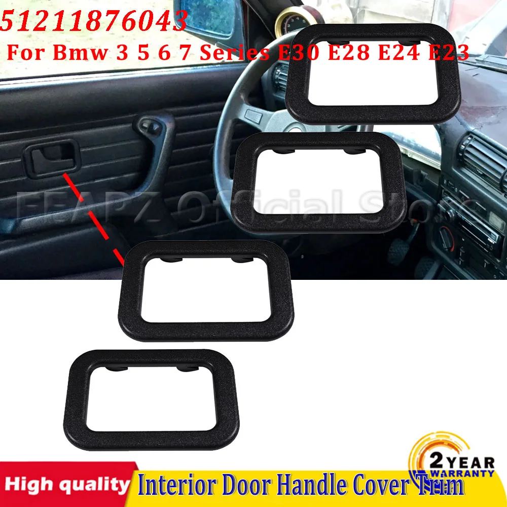 

Car Interior Door Handle Cover Trim 4pcs Four-Door Universal 51211876043 For Bmw 3 5 6 7 Series E30 E28 E24 E23