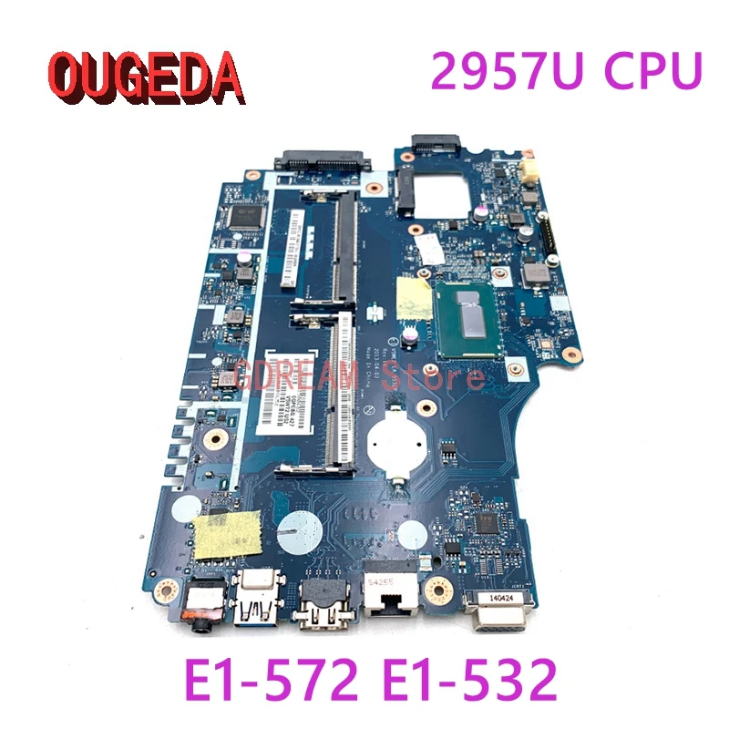 

OUGEDA NBMFM1100J LA-9532P For Acer Aspire E1-572 E1-532 E1-532P Laptop motherboard DDR3L 2957U Main board full tested