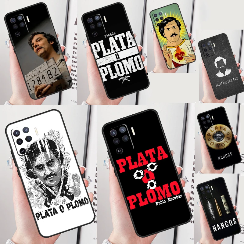 Plata O Plomo Narcos Pablo Escobar Case For OPPO A98 A78 A96 A76 A15 A16 A17 A77 A57 A54 S A94 A74 A53 A5 A9 A91 A93 A52 A72