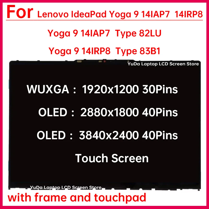 14" Touch Screen For Lenovo IdeaPad Yoga 9 14IAP7 Lenovo Yoga 9 14IRP8 LCD Display Digitizer + With Frame Assembly Replacement