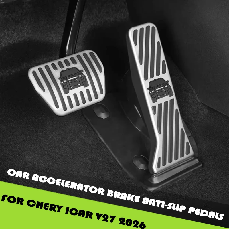

Противоскользящие педали акселератора и тормоза для Chery ICAR V27 2026: Модифицированные металлические противоскользящие накладки на педали, аксессуары для интерьера автомобиля