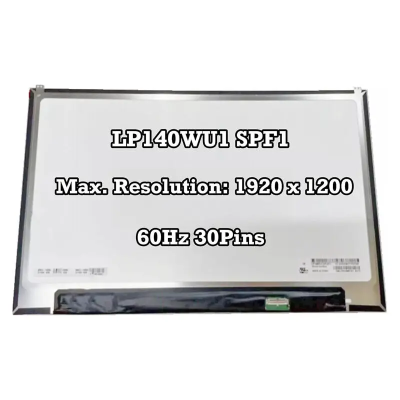 

LP140WU1-SPF1 LP140WU1 SPF1 LP140WU1(SP)(F1) WUXGA IPS LCD Screen Display 30 PIN