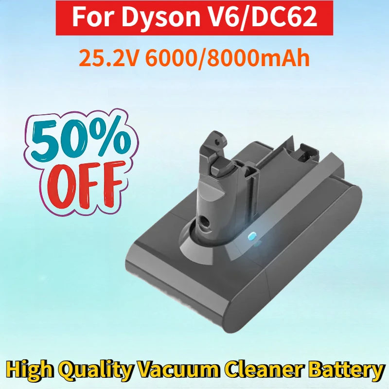 Newest 25.2V 6000/8000mAh Rechargeable Lithium-ion Battery for Dyson V6/DC62 High Quality Vacuum Cleaner Replacement Battery