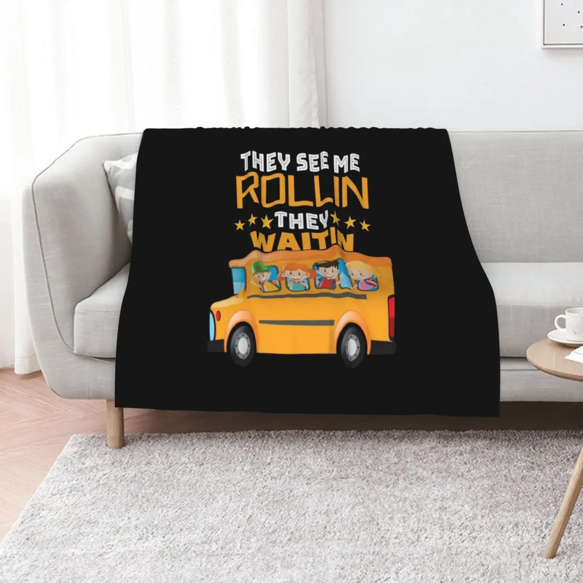 School Bus Driver Appreciation Gifts Funny School Bus Driver They See Me Rollin' They Waitin' Throw Pillow Throw Blanket