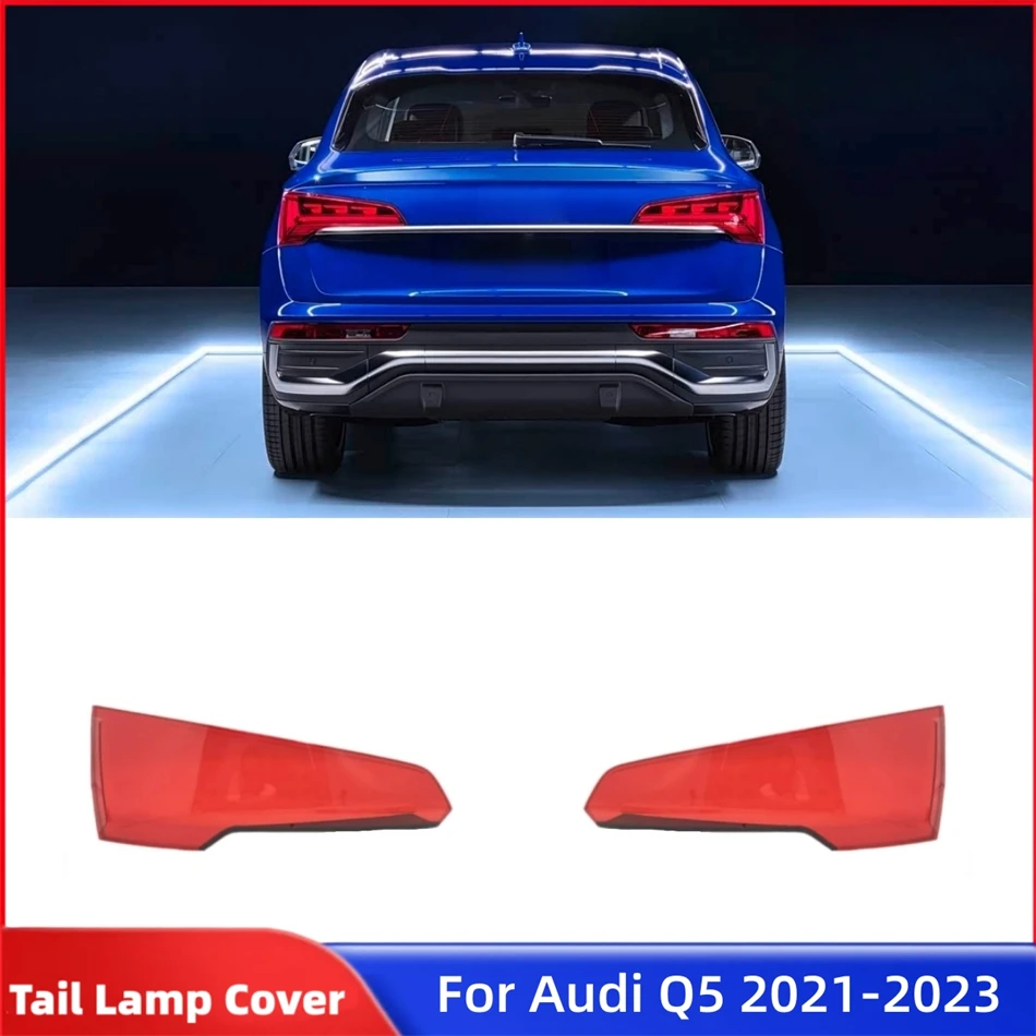 For Audi Q5 2021 2022 2023 Car Interior Spare Parts Replacement Car Lights Shell Rear Position Light Car Rear Taillight Shell