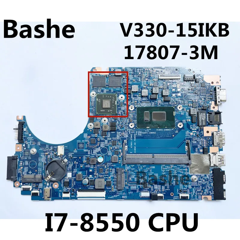 

For Lenovo V330-15IKB notebook computer motherboardI7-8550CPU independent graphics card 17807-3M 100% test