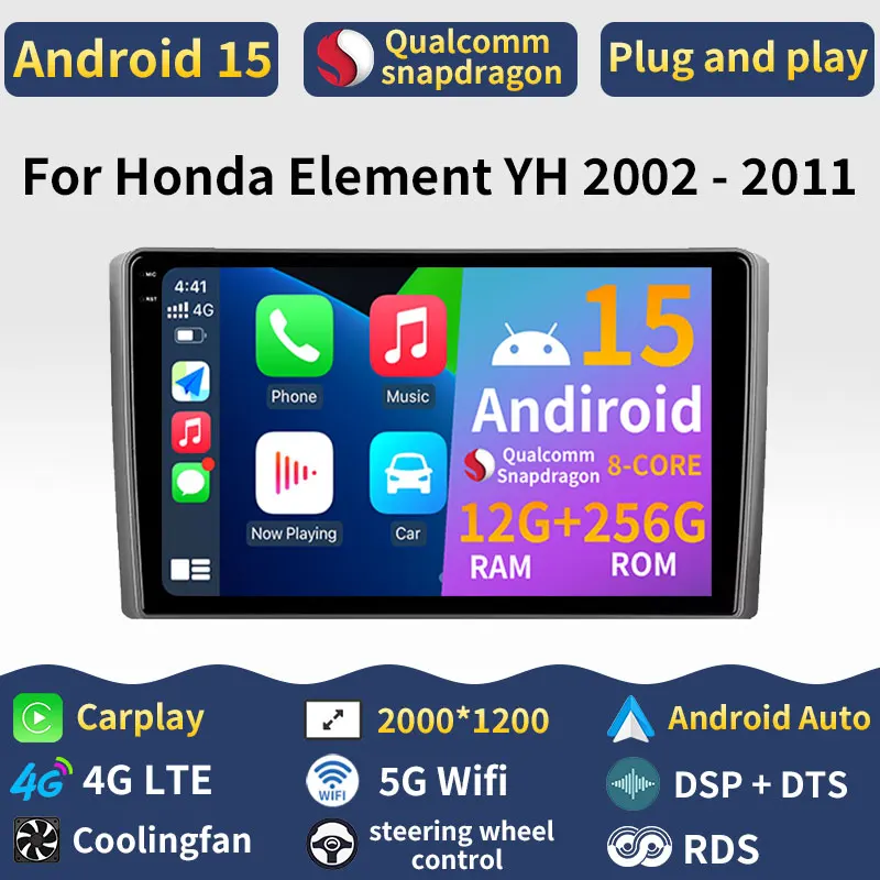 Radio de coche Android 15 para Honda Element YH 2002 - 2011 reproductor Multimedia GPS unidad principal Navi inalámbrico Carplay estéreo DSP RDS Audio