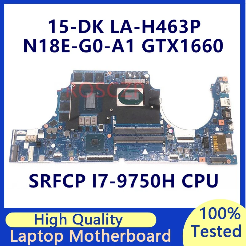 Mainboard For HP Pavilion 15-DK LA-H463P With SRFCP I7-9750H CPU Laptop Motherboard N18E-G0-A1 GTX1660 100% Fully Tested Good