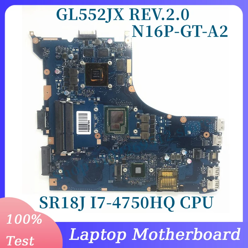 GL552JX REV.2.0 With SR18J i7-4750HQ CPU Mainboard For ASUS ROG N16P-GT-A2 GTX950M Laptop Motherboard 100% Full Working Well