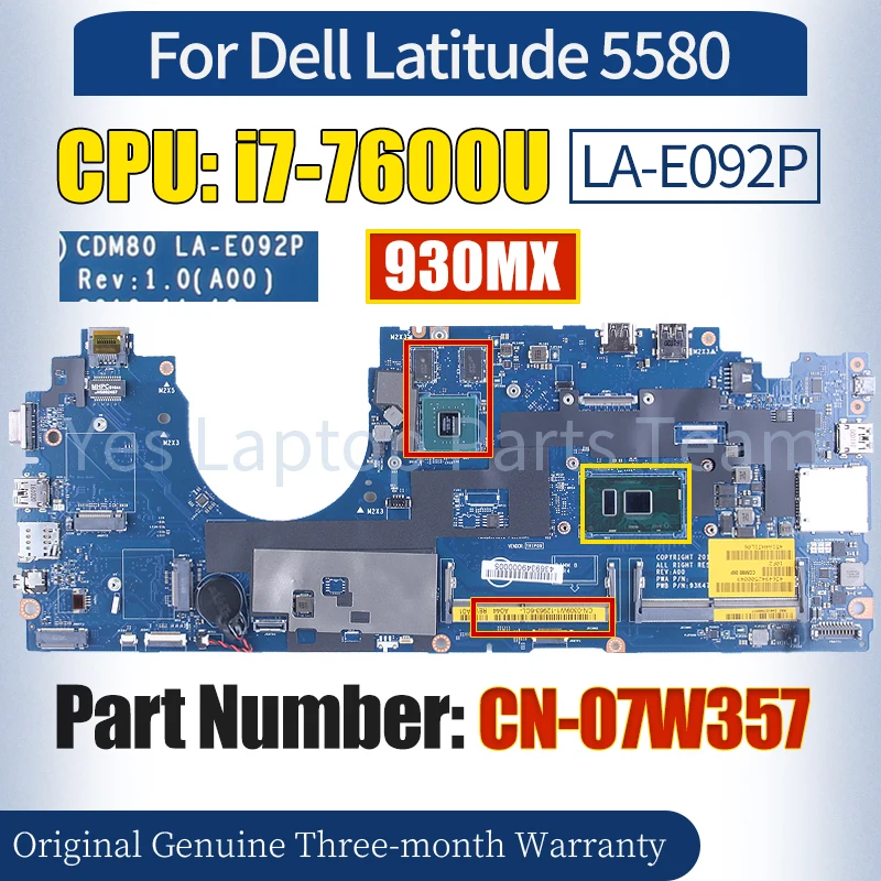 

DM80 LA-E092P For Dell Latitude 5580 Laptop Mainboard CN-07W357 SR33Z i7-7600U GPU 930MX 100％ Tested Notebook Motherboard