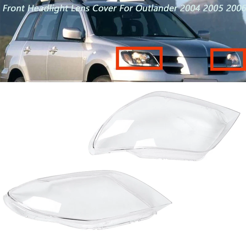 New-Car Front Headlight Head Light Lamp Lens Shell Cover Replacement For Mitsubishi Outlander 2004 2005 2006