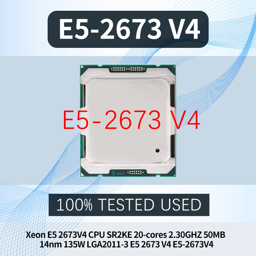 

Xeon E5 2673V4 CPU SR2KE 20-cores 2.30GHZ 50MB 14nm 135W LGA2011-3 E5 2673 V4 E5-2673V4