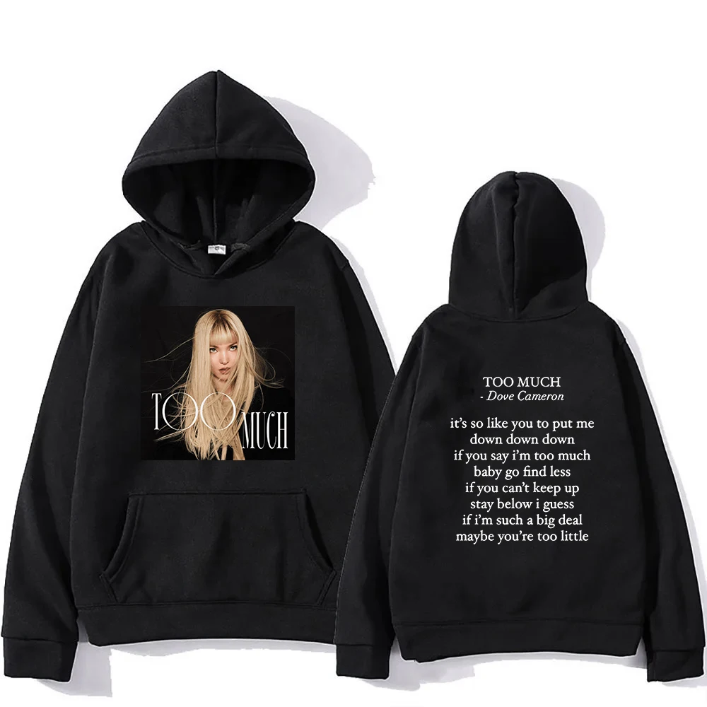 Dove Cameron Too Much Hoodie 2025 New Song Men/women Hoodies Harajuku Aesthetic Winter Clothes Pullover Sweatshirt Vintage