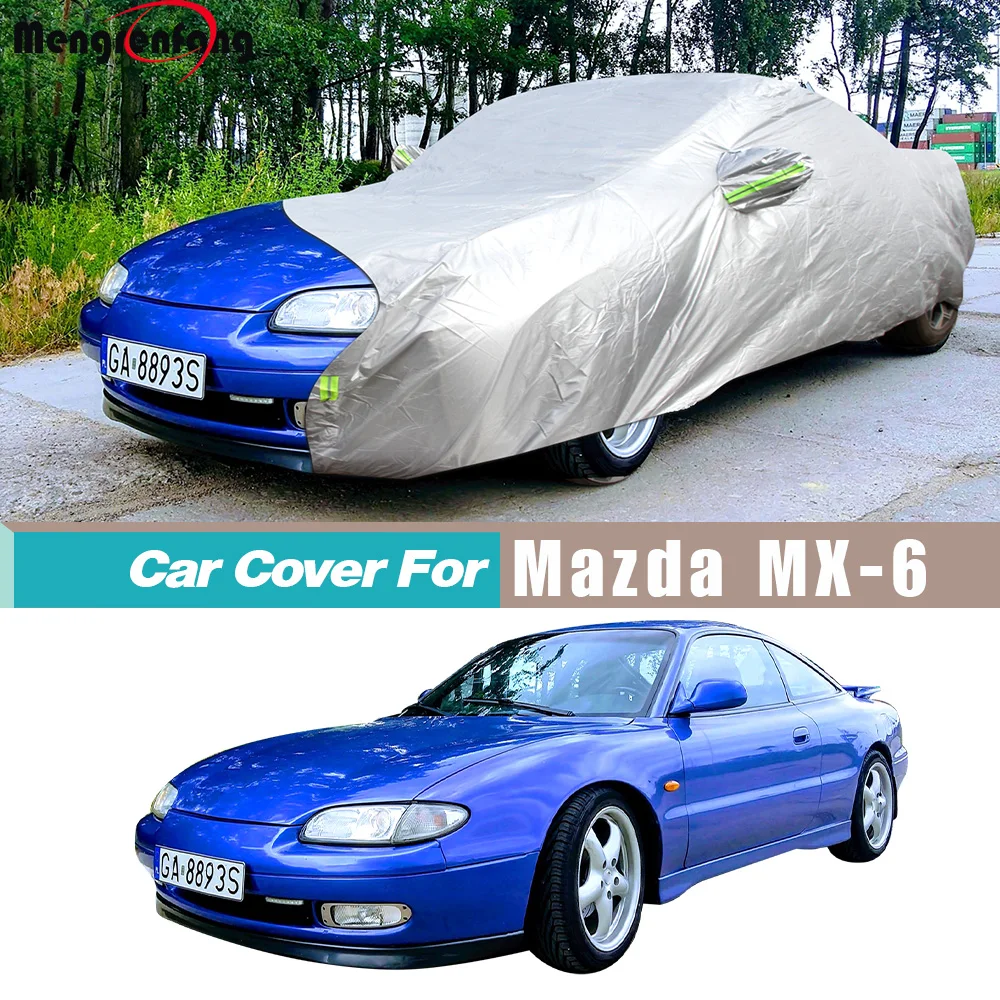

Car Cover For Mazda MX-6 MX6 1987-2025 Auto Outdoor Anti-UV Sun Rain Snow Scratch Prevent Cover Dustproof