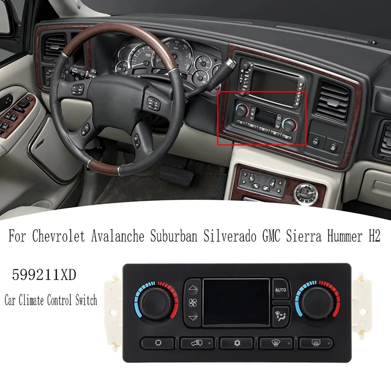 

T18C-599211XD Car Climate Control Switch Panel Module Unit For Chevrolet Avalanche Suburban Silverado GMC Sierra Hummer H2