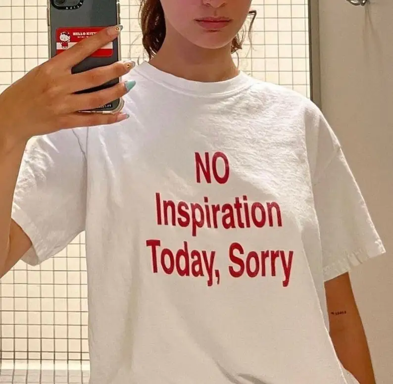 No Inspiration Today I'm Sorry T-Shirt Breathable Camisetas Nostalgia Retro Street Fashion Fit Sweatshirt for Daily Wear