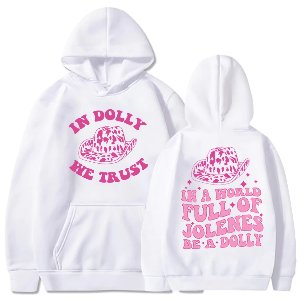 Dolly Parton Hoodie In A World Full of Jolenes Be A Dolly Hoodie Dolly Parton Merch Country Music Pullover Tops Streetwear