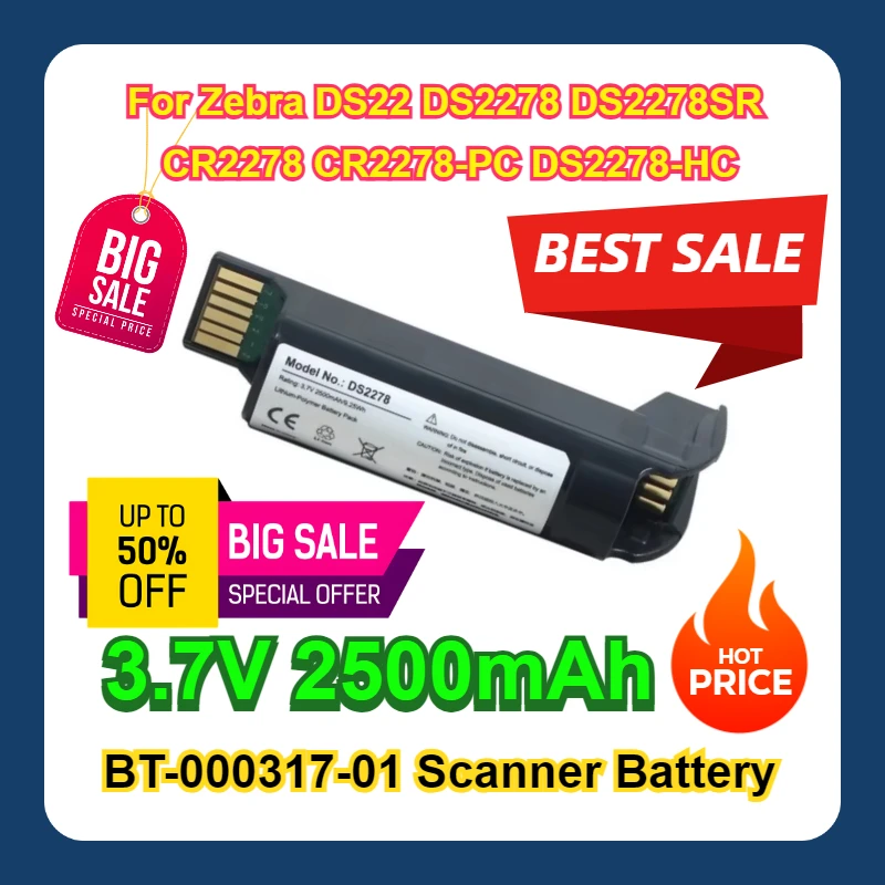 

BT-000317-01 3.7V 2500mAh Scanner Battery For Zebra DS22 DS2278 DS2278SR CR2278 CR2278-PC DS2278-HC