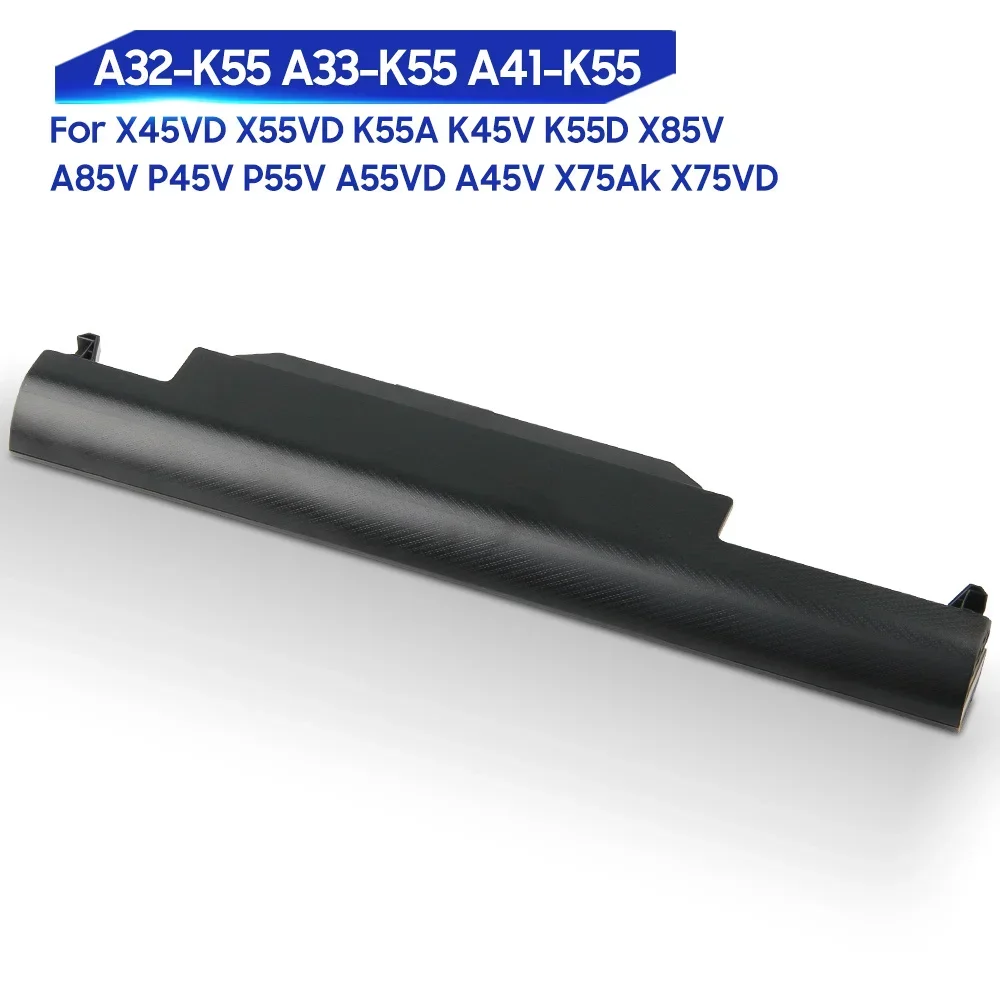 New Replacement Battery For ASUS A55VD A45V X75AK X75VD K95VM X45VD X55VD K55A A85V P45V A32-K55 A33-K55 A41-K55 High-Quality