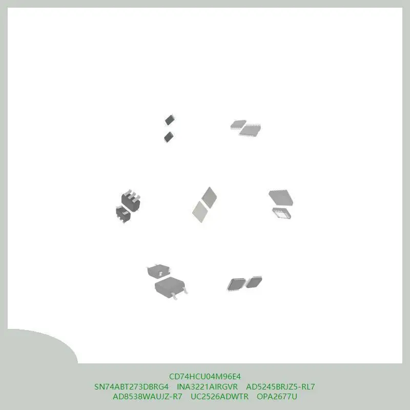 CD74HCU04M96E4 SN74ABT273DBRG4 INA3221AIRGVR AD5245BRJZ5-RL7 AD8538WAUJZ-R7 UC2526ADWTR OPA2677U