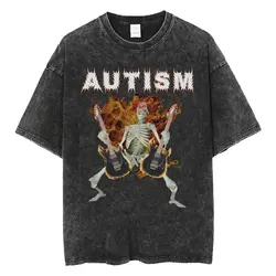 Autism Skeleton Meme T Shirt Humor Funny Skull Men Women Fashion Hip Hop T-shirt Short Sleeve Oversized Vintage Washed T-shirts