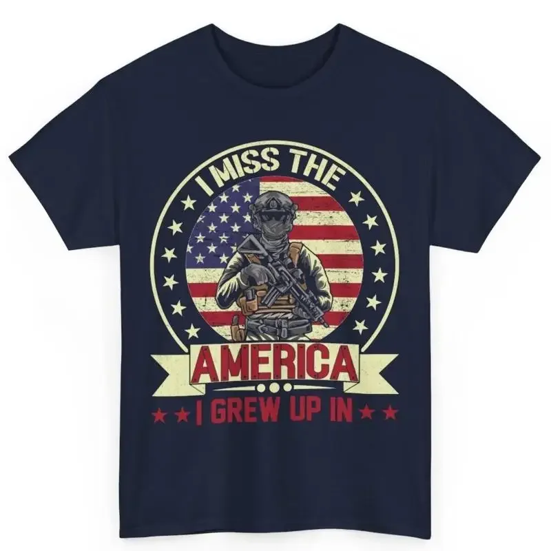 I Miss The America Grew Up In Veteran Cotton T Shirt Nostalgic Patriotic S