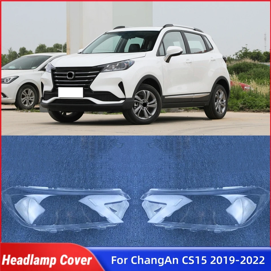 

Для ChangAn CS 15 2019 2020 2021 2022 автомобильная передняя фара, крышка объектива, абажуры, корпус лампы, крышка фары, абажур