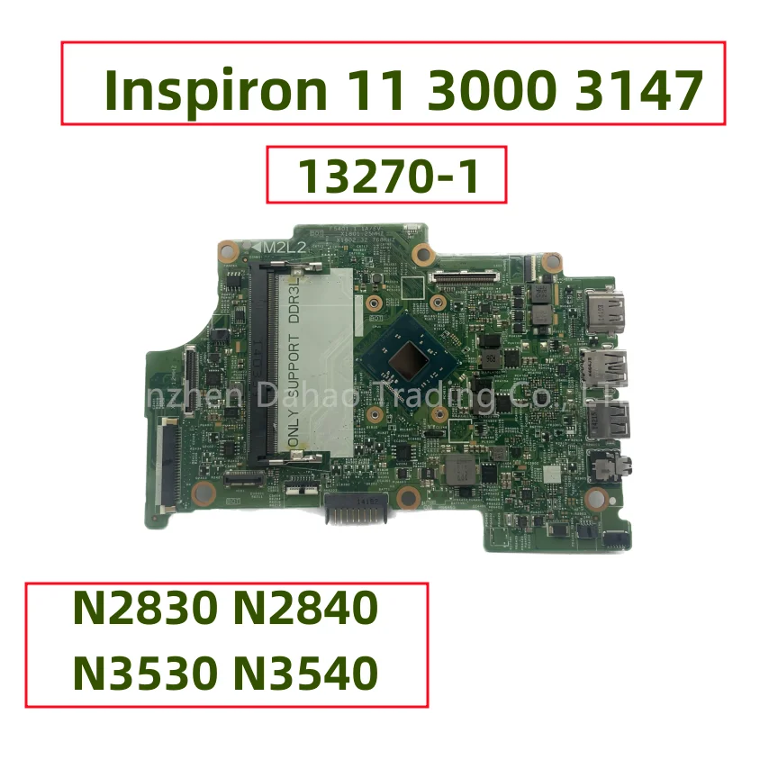 

Материнская плата 13270-1 для ноутбука Dell Inspiron 11 3000 3147 с процессором N2830 N3530 N3540 WFH9R CN-01YRTP 0CW22X