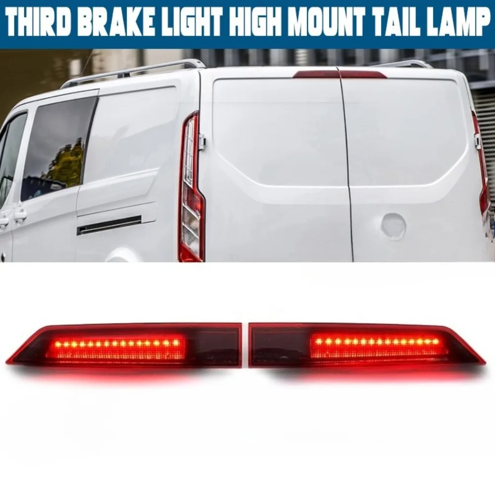For Ford Transit Tourneo Custom Barn Door 2012-2021 Red LED 3rd Brake Stop Light 2009952 2009953 Car Replacement Parts