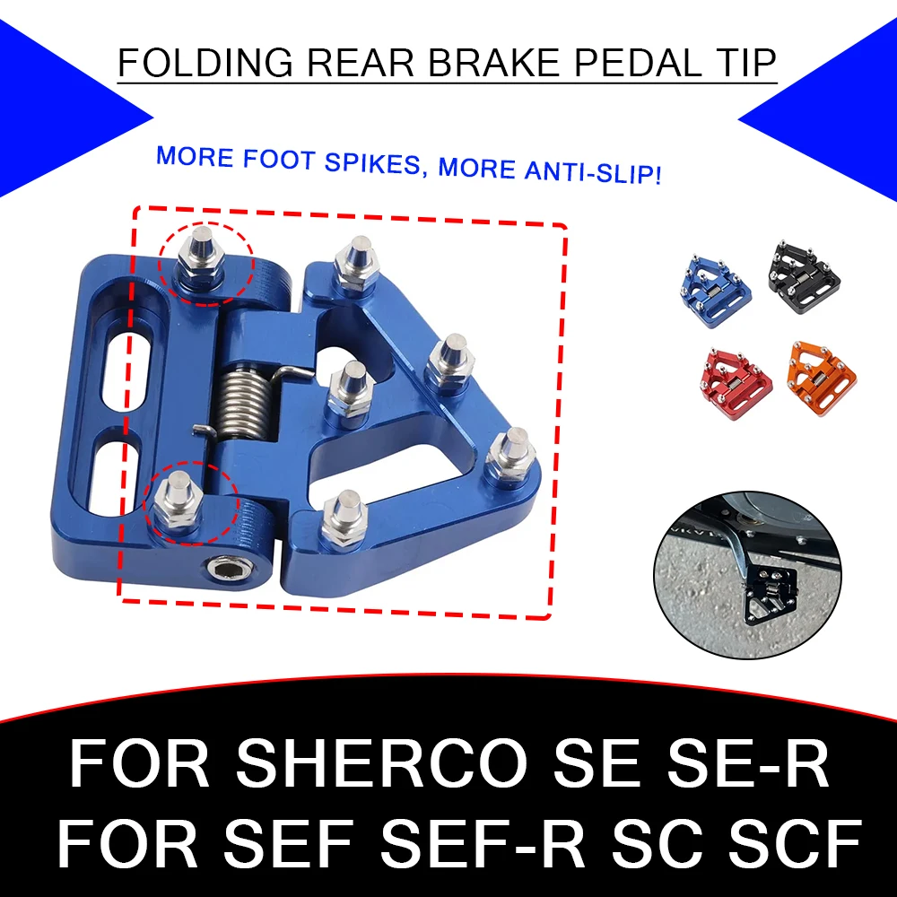 Motorcycle Folding Rear Brake Pedal Step Tip Plate Foot Spikes For Sherco SC SCF SE SER SEF SEF-R Factory 125 250 300 450 500