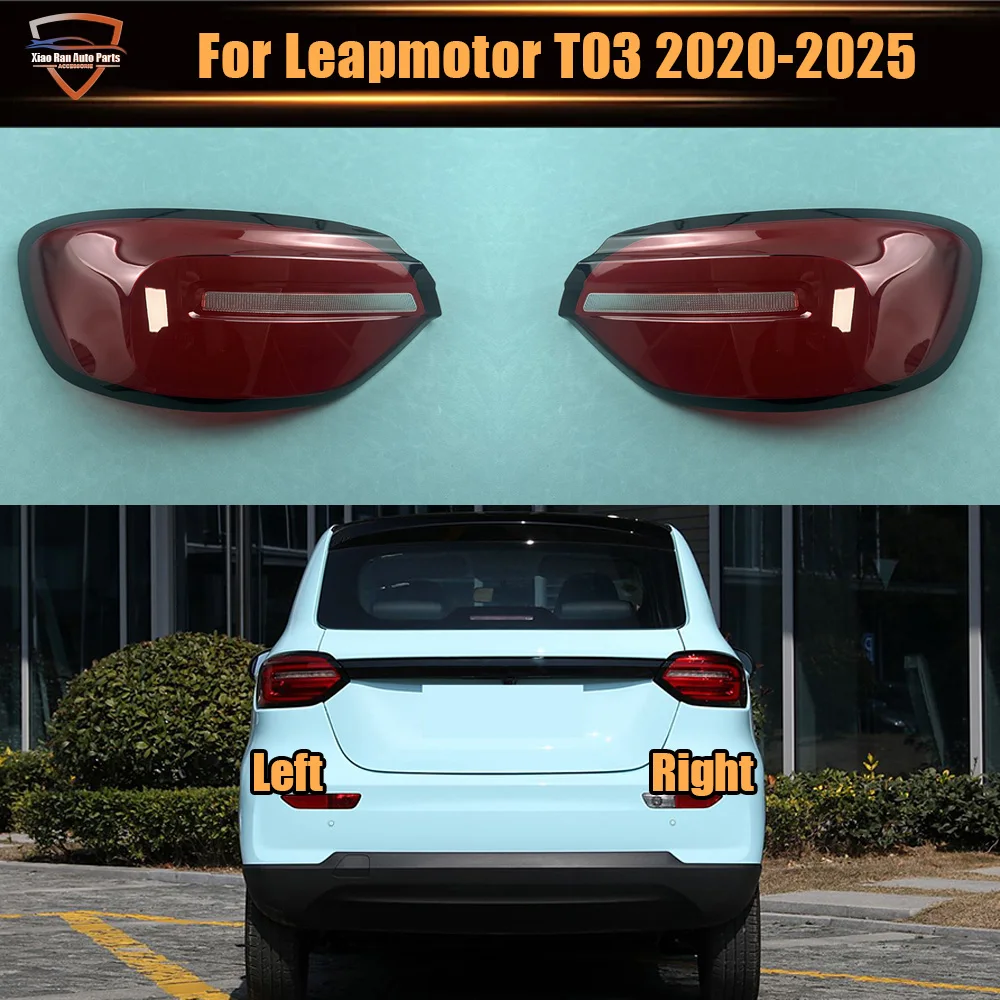 Car Outer Tail Lamp Cover Brake Lights Shell Taillight Lens Plexiglass Lampshade For Leapmotor T03 2020 2021 2022 2023 2024 2025