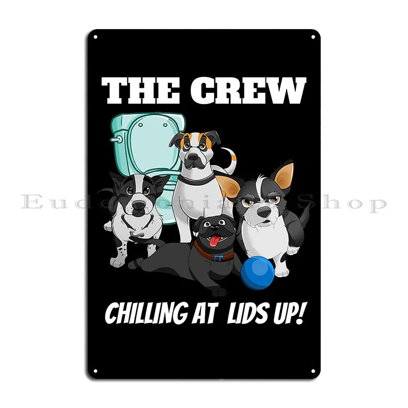 The Crew Chilling At Lids Up Close The Lid Metal Sign Decoration Iron Party Garage Cinema Tin Sign Poster