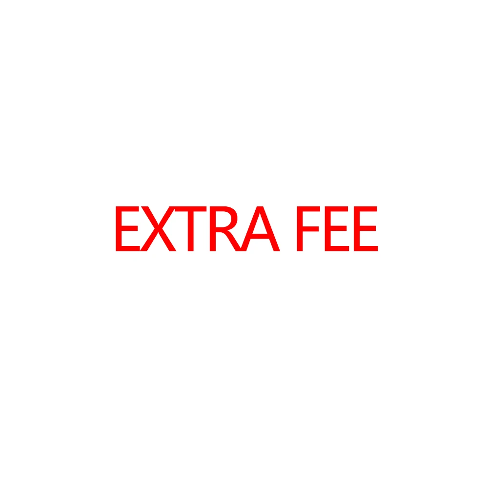 

EXTRA FEE