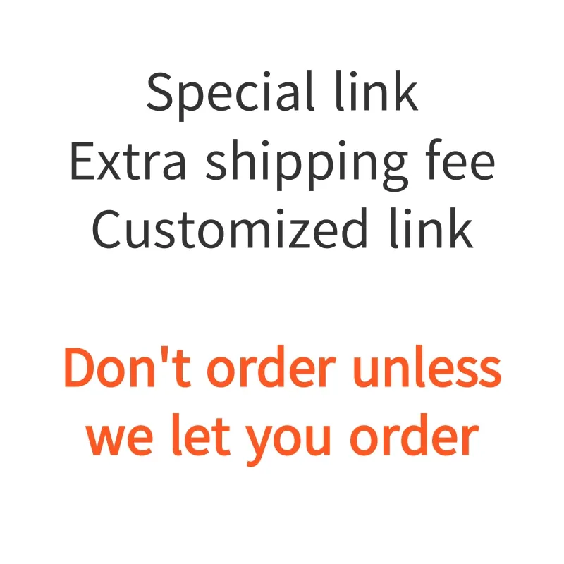 Special Link/Extra Shipping Fee /Customized Link