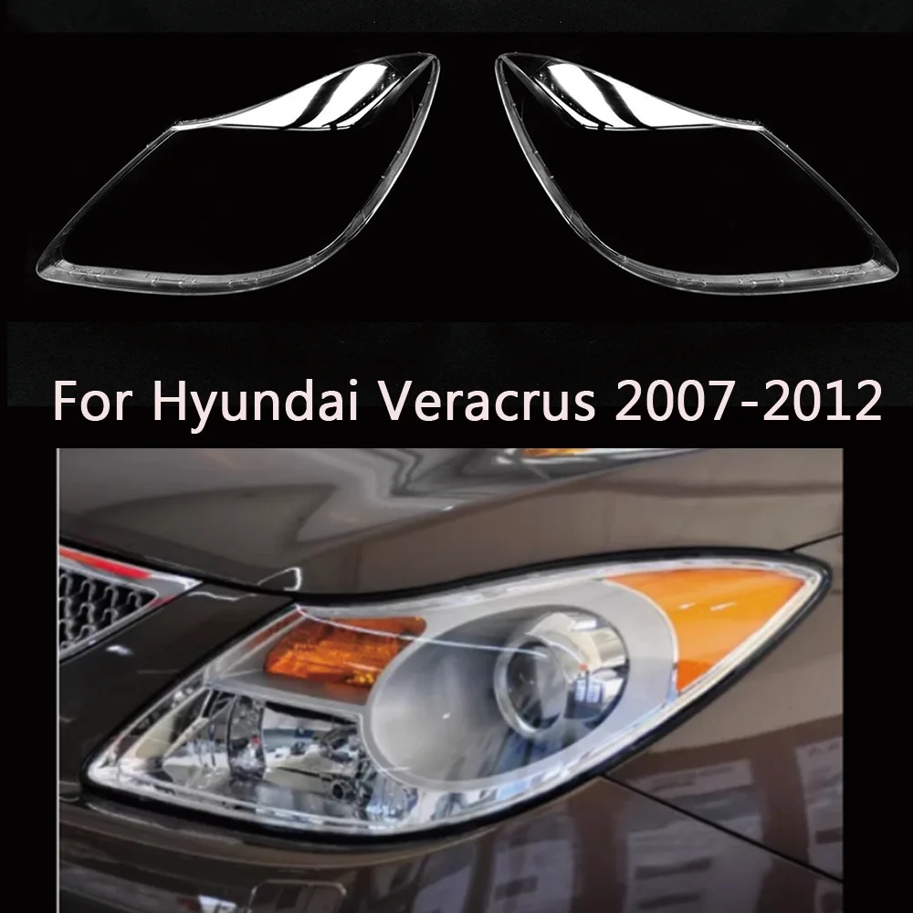 

Car Headlight Cover For Hyundai Veracrus 2007-2012 Plastic Headlamp Lens Transparent Lampshades Shell