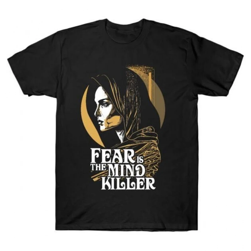 

Fear is the Mind-killer Lady Jessica DUNE Sic fi fan Gift t shirt 100% cotton tee Short-sleeve Graphic clothes All size Tops