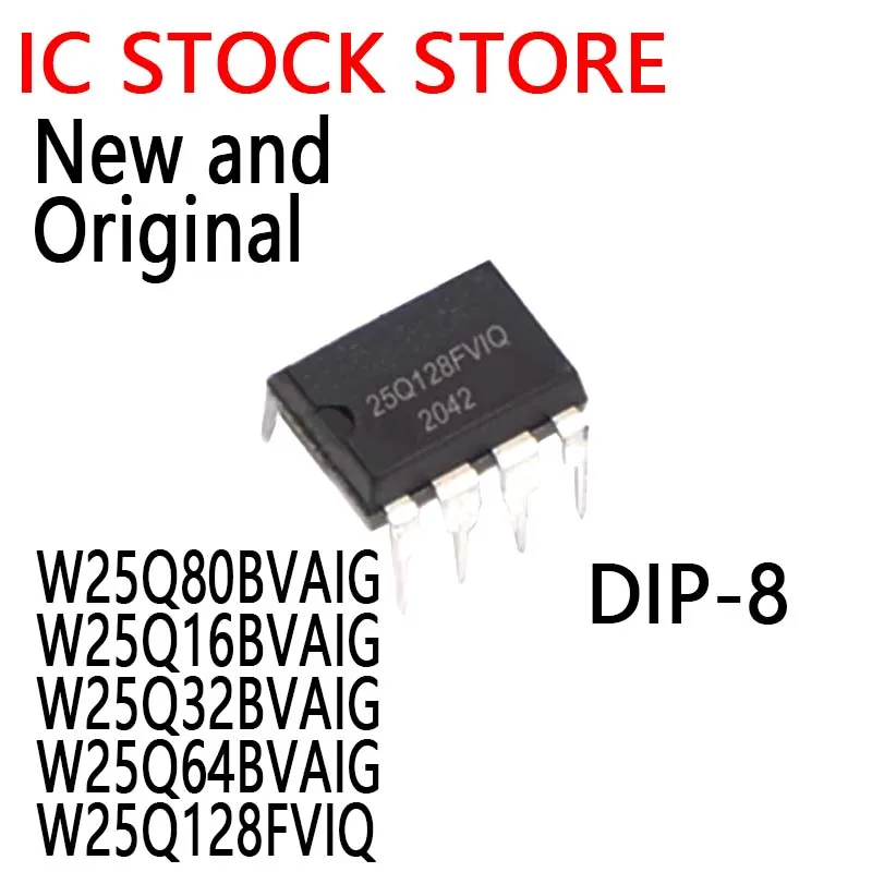 5PCS New and Original GD25Q80PCP DIP-8 25Q80BVAIG DIP 25Q16 25Q32 W25Q80BVAIG W25Q16BVAIG W25Q32BVAIG W25Q64BVAIG W25Q128FVIQ