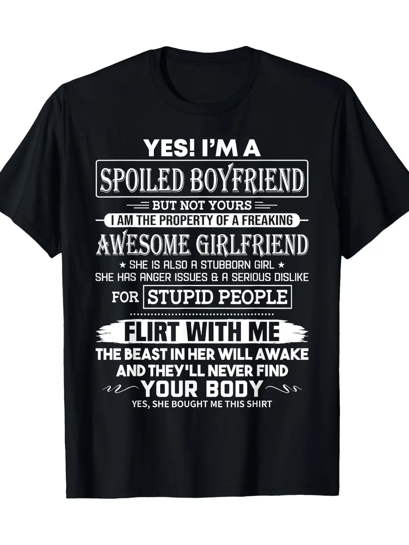 Yes I M A Spoiled Boyfriend of A Freaking Awesome Girlfriend Gift T-Shirt Men's Women Top Tee Streetwear Casual Trendy Oversized