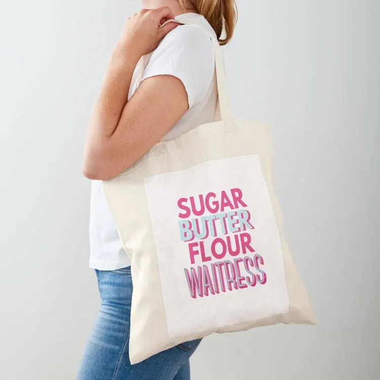 

WAITRESS THE MUSICAL Sugar, Butter, Flour Tote Bag Large bags for women canvas tote bags Candy bags Eco bag