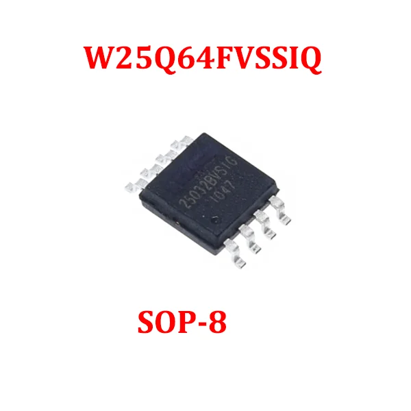 

100% New W25Q64FVSSIQ W25Q64FVSIQ 25Q64FVSIQ 25Q64 sop-8